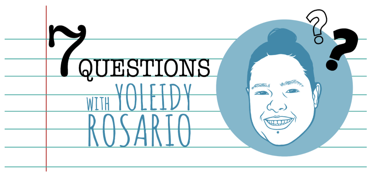 Seven Questions with Yoleidy Rosario